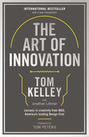 The Art Of Innovation : Lessons in Creativity from IDEO, America's Leading Design Firm-9781781256145