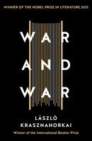 War and War : Winner of the Nobel Prize in Literature 2025-9781781256237