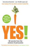 Yes! : 60 secrets from the science of persuasion-9781781257425