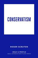 Conservatism: Ideas in Profile-9781781257524