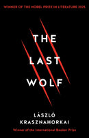 The Last Wolf & Herman : Winner of the Nobel Prize in Literature 2025-9781781258149