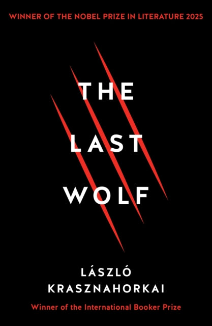 The Last Wolf & Herman : Winner of the Nobel Prize in Literature 2025-9781781258149