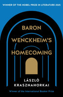 Baron Wenckheim's Homecoming : Winner of the Nobel Prize in Literature 2025-9781781258927