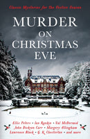 Murder On Christmas Eve : Classic Mysteries for the Festive Season-9781781259184