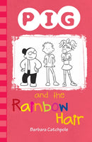 PIG and the Rainbow Hair-9781781275375
