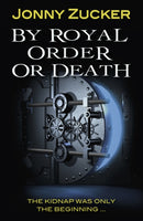 By Royal Order or Death-9781781277157