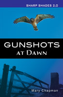 Gunshots At Dawn  (Sharp Shades)-9781781279861