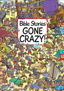 Bible Stories Gone Crazy!-9781781281901