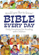 Would you like to know Bible Every Day : Daily devotions for Reading with children-9781781283196
