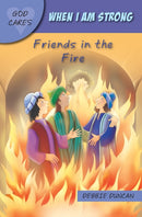When I am strong : Friends in the Fire-9781781283752