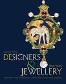 Designers and Jewellery 1850-1940 : Jewellery and Metalwork from the Fitzwilliam Museum-9781781300671