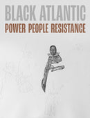 Black Atlantic : Power, People, Resistance-9781781301234