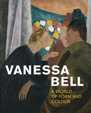 Vanessa Bell : A World of Form and Colour-9781781301333