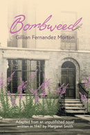 Bombweed : Adapted from an unpublished novel written in 1947 by Margaret Smith-9781781327975