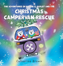 The Adventures of Roobie & Radley and the Christmas Campervan Rescue-9781781328262