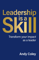 Leadership is a Skill : Transform your impact as a leader-9781781339022