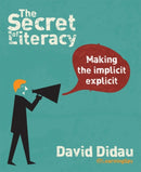 The Secret of Literacy : Making the implicit, explicit-9781781351277