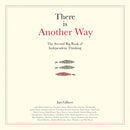 There is Another Way