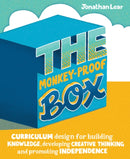 The Monkey-Proof Box : Curriculum design for building knowledge, developing creative thinking and promoting independence-9781781353103