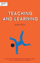 Independent Thinking on Teaching and Learning : Developing independence and resilience in all teachers and learners-9781781353394