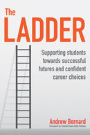 The Ladder : Supporting students towards successful futures and confident career choices-9781781353745