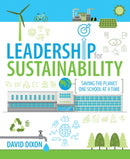 Leadership for Sustainability : Saving the planet one school at a time-9781781354018