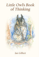 Little Owl''s Book of Thinking
