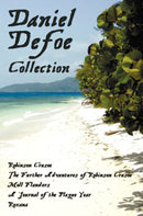 Daniel Defoe Collection (unabridged) : Robinson Crusoe, The Further Adventures Of Robinson Crusoe, Moll Flanders, A Journal of the Plague Year and Roxana-9781781393277