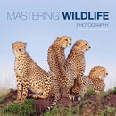 Mastering Wildlife Photography-9781781450864