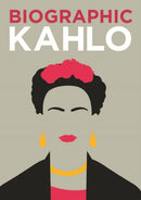 Biographic: Kahlo : Great Lives in Graphic Form-9781781453414