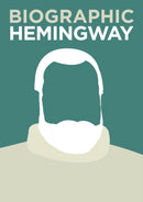 Biographic: Hemingway : Great Lives in Graphic Form-9781781453438
