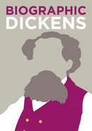 Biographic: Dickens : Great Lives in Graphic Form-9781781453643