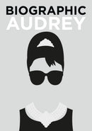 Biographic: Audrey : Great Lives in Graphic Form-9781781453711