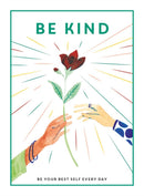 Be Kind : Be Your Best Self Every Day-9781781453896