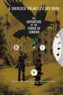 Sherlock Holmes Escape Book, A: The Adventure of the Tower of London : Solve the Puzzles to Escape the Pages-9781781454619