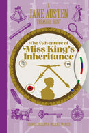 Jane Austen Treasure Hunt: The Adventure of Miss King''s Inheritance