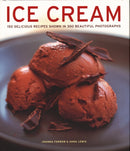 Ice Cream : 150 delicious recipes shown in 300 beautiful photographs-9781781460016