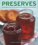 Preserves : 140 delicious jams, jellies and relishes shown in 220 photographs-9781781460047