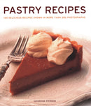 Pastry Recipes : 120 delicious recipes shown in more than 280 photographs-9781781460092