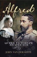 Alfred : Queen Victoria's Second Son-9781781553190