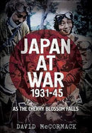 Japan at War 1931-45 : As the Cherry Blossom Falls-9781781555453