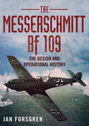 Messerschmitt BF 109 : The Design and Operational History-9781781555866