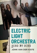 Electric Light Orchestra : Song by Song-9781781556009