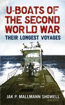 U Boats of the Second World War : Their Longest Voyages-9781781556344