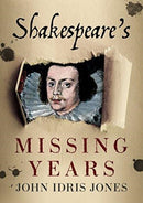 Shakespeare's Missing Years-9781781556764