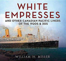 White Empresses : And Other Canadian Pacific Liners of the 1920s & 30s-9781781556801