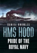 HMS Hood : Pride of the Royal Navy-9781781557235