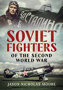 Soviet Fighters of the Second World War-9781781558256