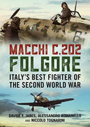 Macchi C.202 Folgore : Italy's Best Fighter of the Second World War-9781781558300