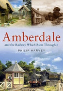 Amberdale and the Railway Which Runs Through It-9781781558492